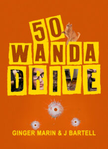 Book cover for the dark comedy action thriller 50 Wanda Drive